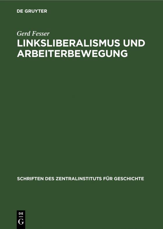 Cover-Bild Linksliberalismus und Arbeiterbewegung