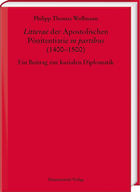 Cover-Bild „Litterae“ der Apostolischen Pönitentiarie „in partibus“ (1400–1500)