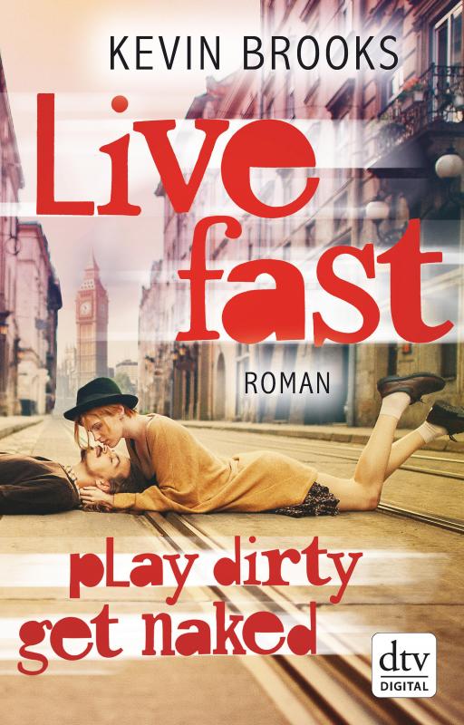 Cover-Bild Live Fast, Play Dirty, Get Naked