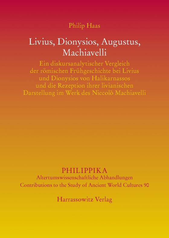 Cover-Bild Livius, Dionysios, Augustus, Machiavelli