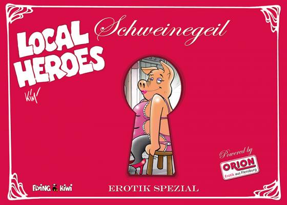 Cover-Bild Local Heroes / Local Heroes Schweinegeil