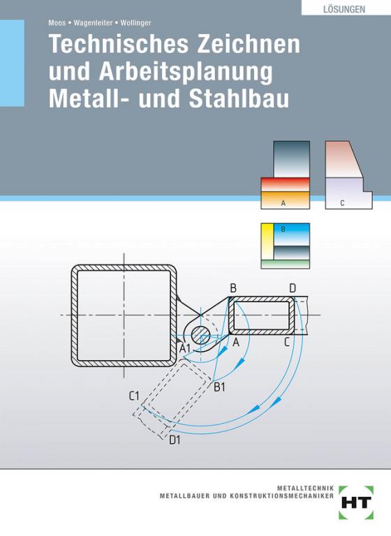 Cover-Bild Lösungen Technisches Zeichnen und Arbeitsplanung Metall- und Stahlbau