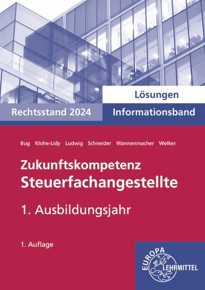 Cover-Bild Lösungen zu 73392 Zukunftskompetenz Steuerfachangestellte Infoband 1. Ausbildungsjahr