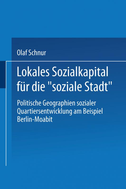 Cover-Bild Lokales Sozialkapital für die „soziale Stadt“