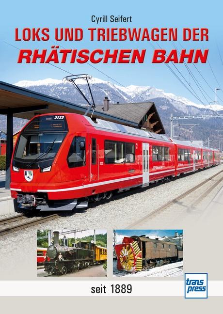 Cover-Bild Loks und Triebwagen der Rhätischen Bahn