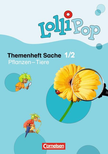 Cover-Bild Lollipop Sache / 1./2. Schuljahr - Pflanzen - Tiere