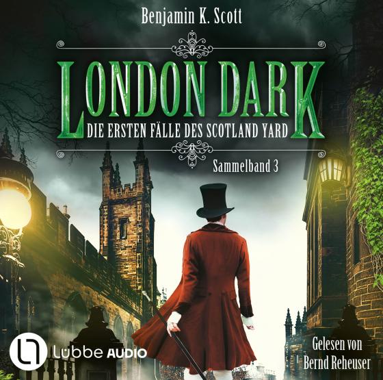 Cover-Bild London Dark: Die ersten Fälle des Scotland Yard - Sammelband 3