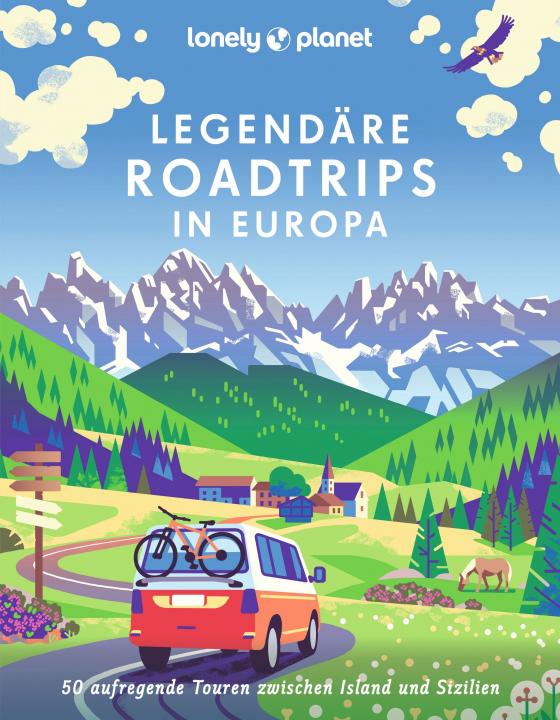 Cover-Bild LONELY PLANET Bildband Legendäre Roadtrips in Europa