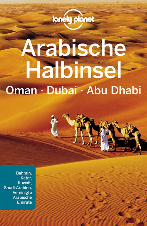 Cover-Bild Lonely Planet Reiseführer Arabische Halbinsel, Oman, Dubai, Abu Dhabi