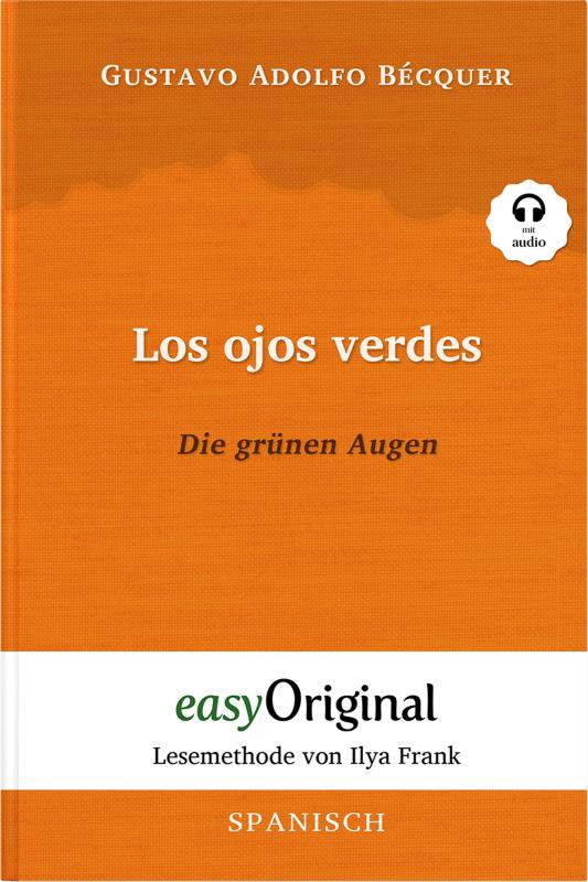 Cover-Bild Los ojos verdes / Die grünen Augen (Buch + Audio-CD) - Lesemethode von Ilya Frank - Zweisprachige Ausgabe Spanisch-Deutsch