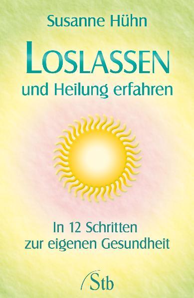 Cover-Bild Loslassen und Heilung erfahren