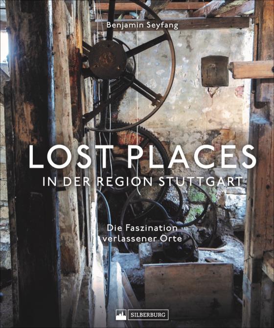 Cover-Bild Lost Places in der Region Stuttgart