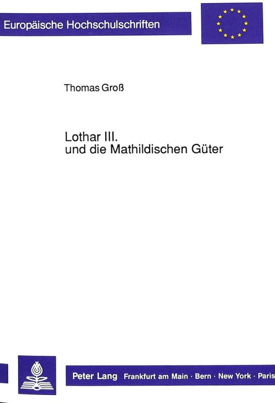 Cover-Bild Lothar III. und die Mathildischen Güter