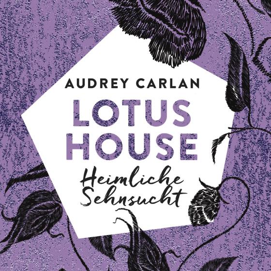 Cover-Bild Lotus House - Heimliche Sehnsucht (Die Lotus House-Serie 6)