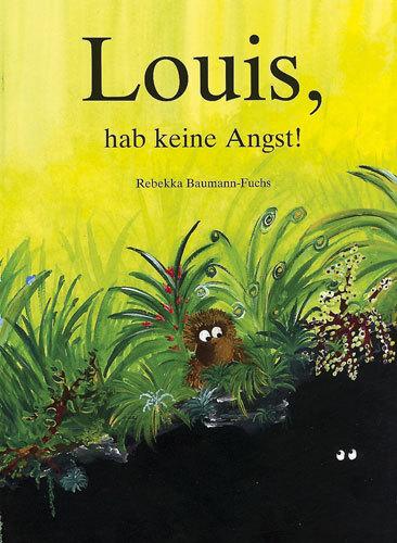 Cover-Bild Louis, hab keine Angst!