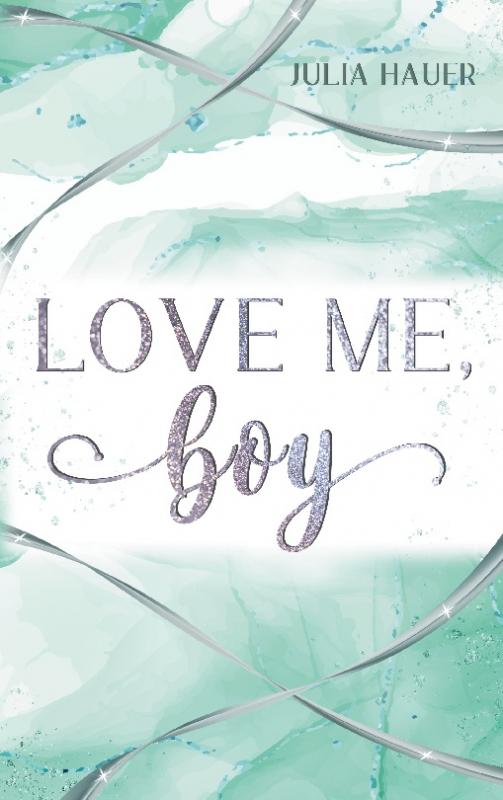 Cover-Bild Love me, boy