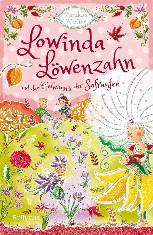 Cover-Bild Lowinda Löwenzahn und das Geheimnis der Safranfee