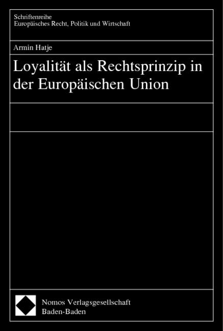 Cover-Bild Loyalität als Rechtsprinzip in der Europäischen Union