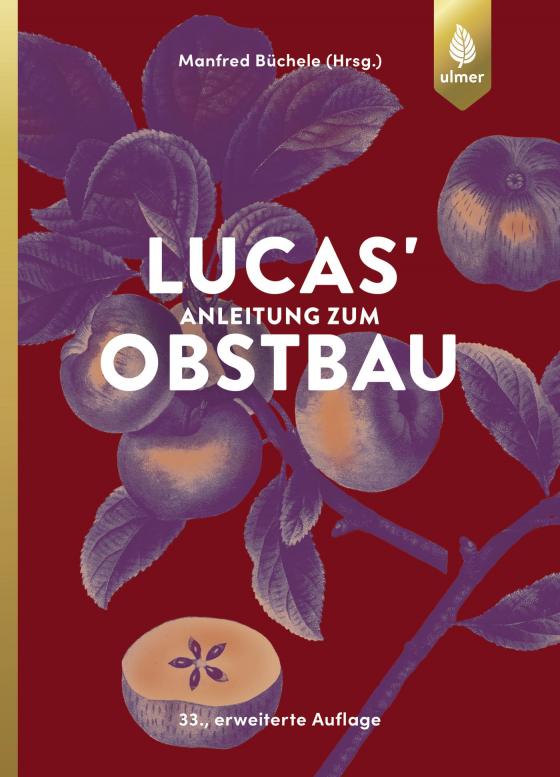 Cover-Bild Lucas' Anleitung zum Obstbau
