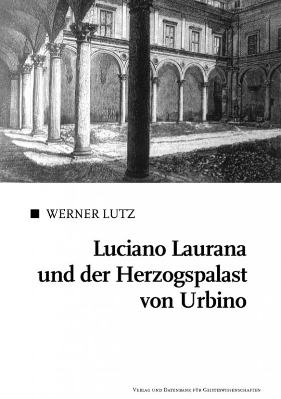 Cover-Bild Luciano Laurana und der Herzogspalast von Urbino