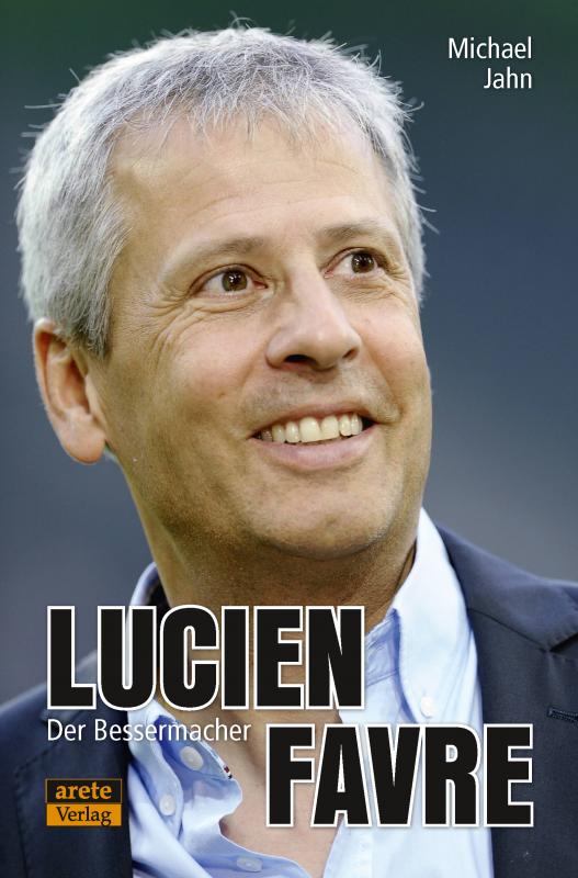 Cover-Bild Lucien Favre: Der Bessermacher