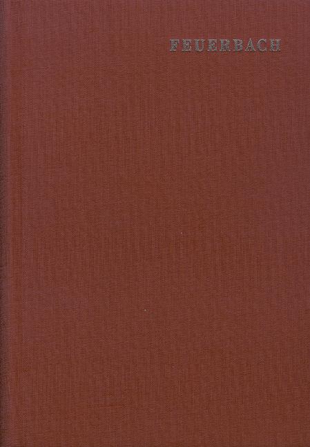 Cover-Bild Ludwig Feuerbach: Sämtliche Werke / Band 10: Schriften zur Ethik und nachgelassene Aphorismen