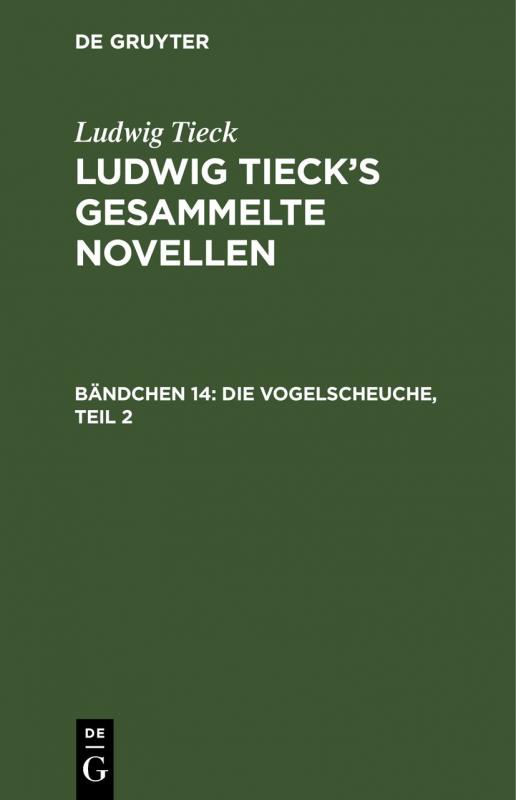 Cover-Bild Ludwig Tieck: Ludwig Tieck’s gesammelte Novellen / Die Vogelscheuche, Teil 2