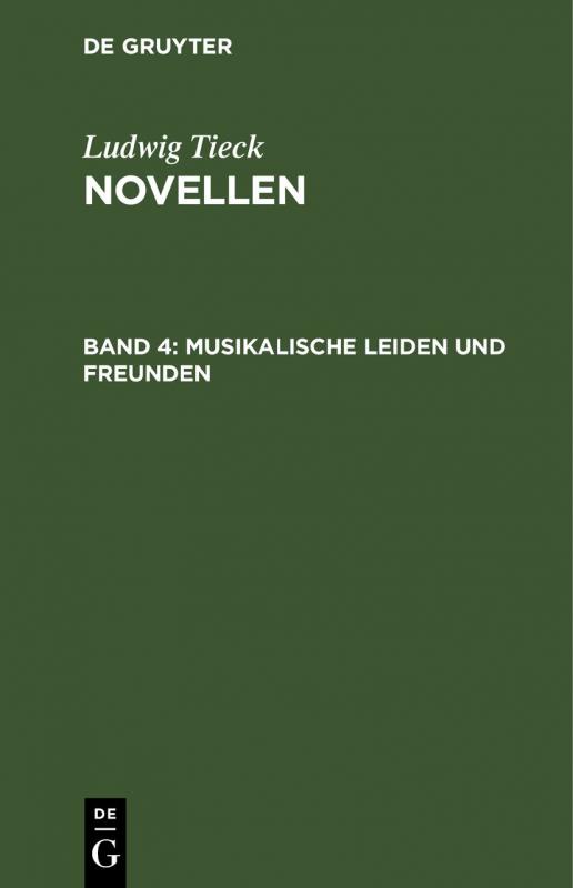 Cover-Bild Ludwig Tieck: Novellen / Musikalische Leiden und Freunden