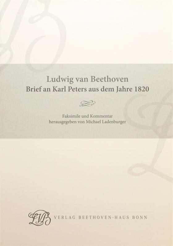 Cover-Bild Ludwig van Beethoven. Brief an Karl Peters aus dem Jahre 1820
