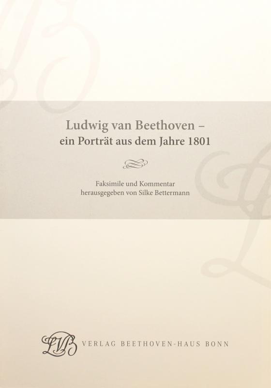 Cover-Bild Ludwig van Beethoven - ein Porträt aus dem Jahre 1801