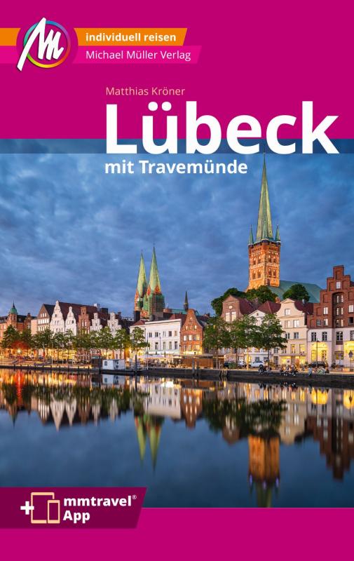 Cover-Bild Lübeck MM-City inkl. Travemünde Reiseführer Michael Müller Verlag