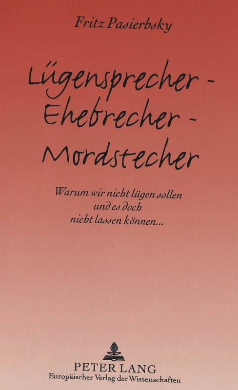 Cover-Bild Lügensprecher - Ehebrecher - Mordstecher