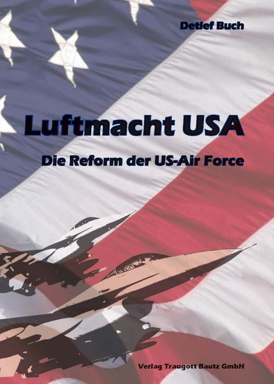 Cover-Bild Luftmacht USA Die Reform der US-Air Force
