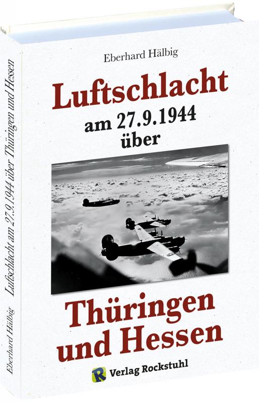 Cover-Bild Luftschlacht am 27.9.1944 über Thüringen und Hessen