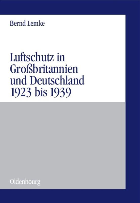 Cover-Bild Luftschutz in Großbritannien und Deutschland 1923 bis 1939