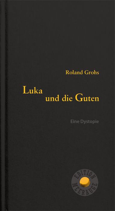 Cover-Bild Luka und die Guten