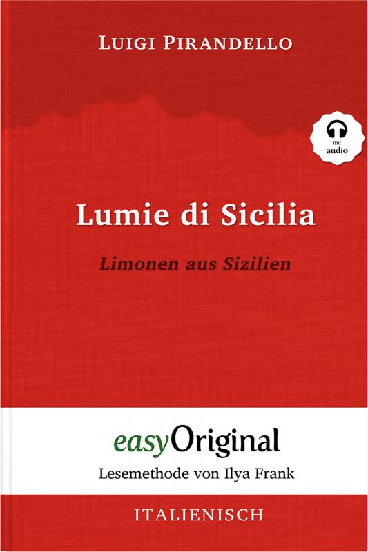 Cover-Bild Lumie di Sicilia / Limonen aus Sizilien (Buch + Audio-Online) - Lesemethode von Ilya Frank - Zweisprachige Ausgabe Italienisch-Deutsch