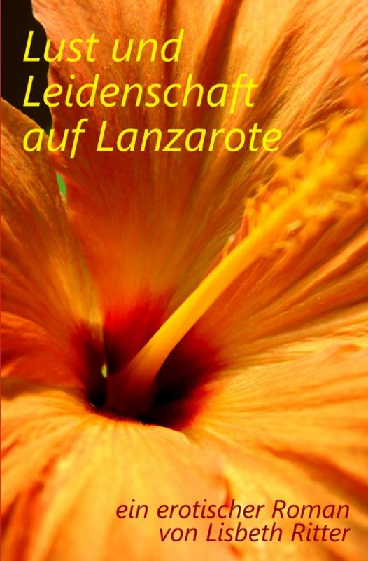 Cover-Bild Lust und Leidenschaft auf Lanzarote