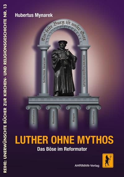 Cover-Bild Luther ohne Mythos