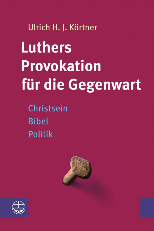 Cover-Bild Luthers Provokation für die Gegenwart