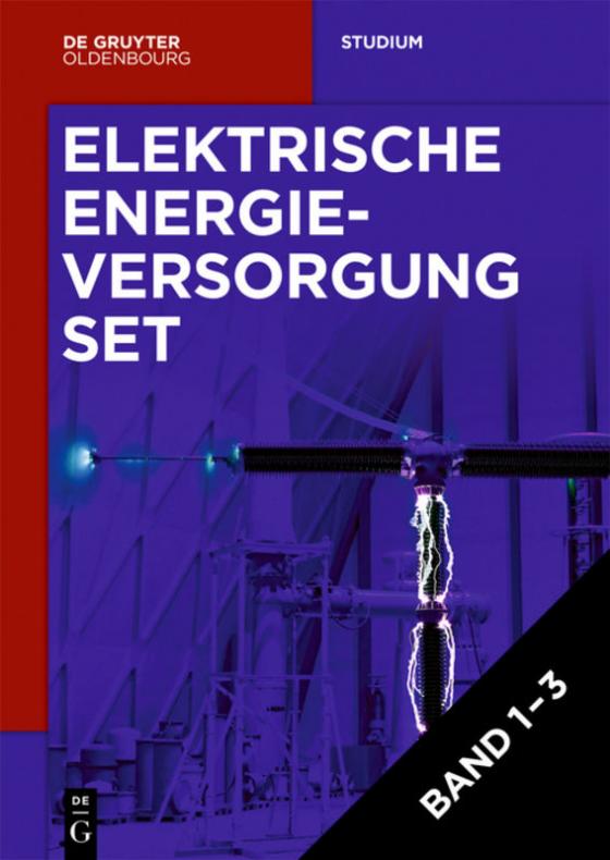 Cover-Bild Lutz Hofmann: Elektrische Energieversorgung / [Set Elektrische Energieversorgung, Vol 1-3]