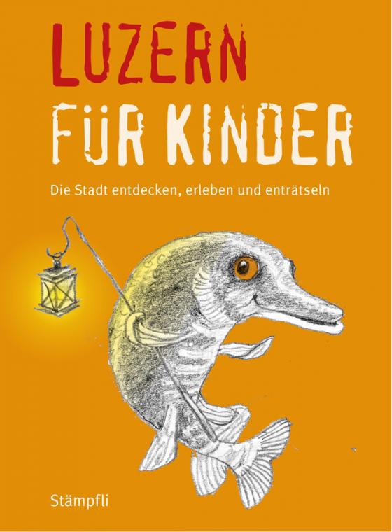 Cover-Bild Luzern für Kinder