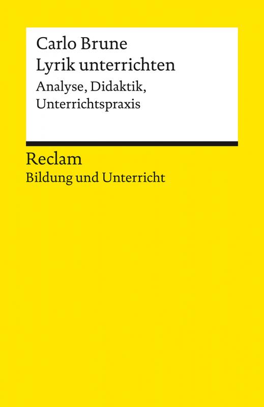 Cover-Bild Lyrik unterrichten. Analyse, Didaktik, Unterrichtspraxis. Reclam Bildung und Unterricht