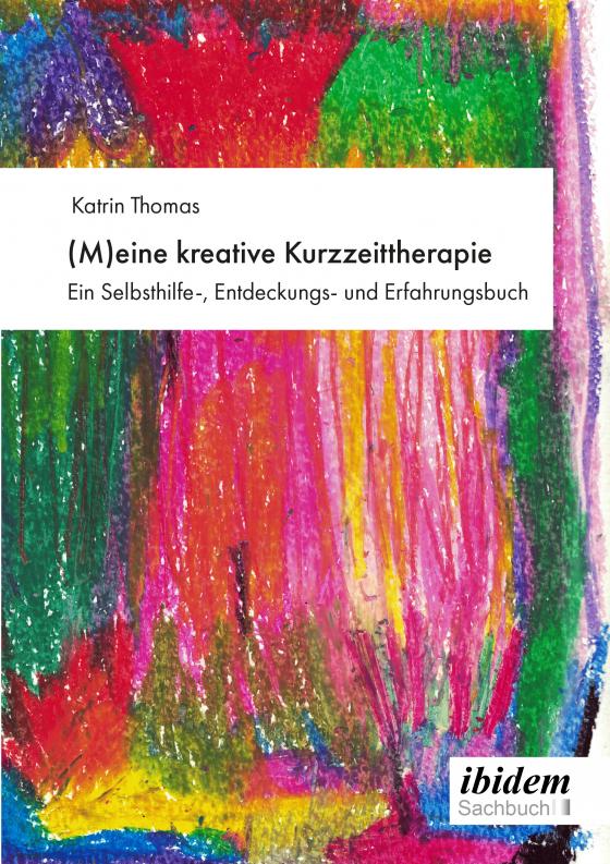 Cover-Bild (M)eine kreative Kurzzeittherapie