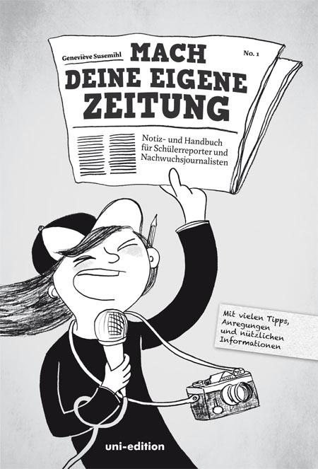 Cover-Bild Mach deine eigene Zeitung