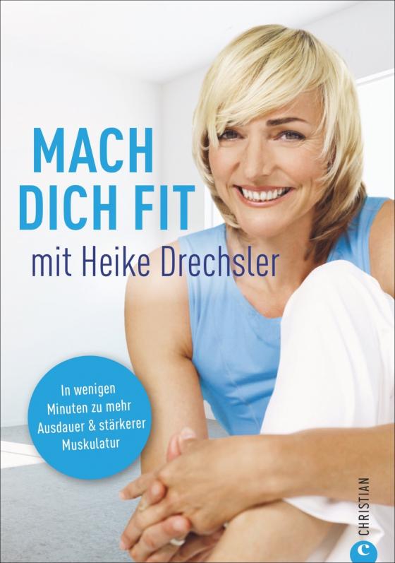 Cover-Bild Mach dich fit mit Heike Drechsler