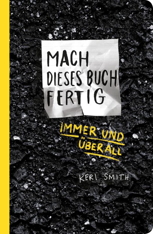 Cover-Bild Mach dieses Buch fertig immer und überall