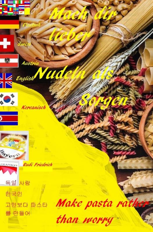 Cover-Bild Mach dir lieber Nudeln als Sorgen D UK KOR Make pasta rather than worry