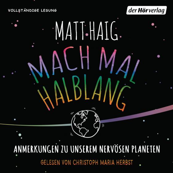 Cover-Bild Mach mal halblang. Anmerkungen zu unserem nervösen Planeten