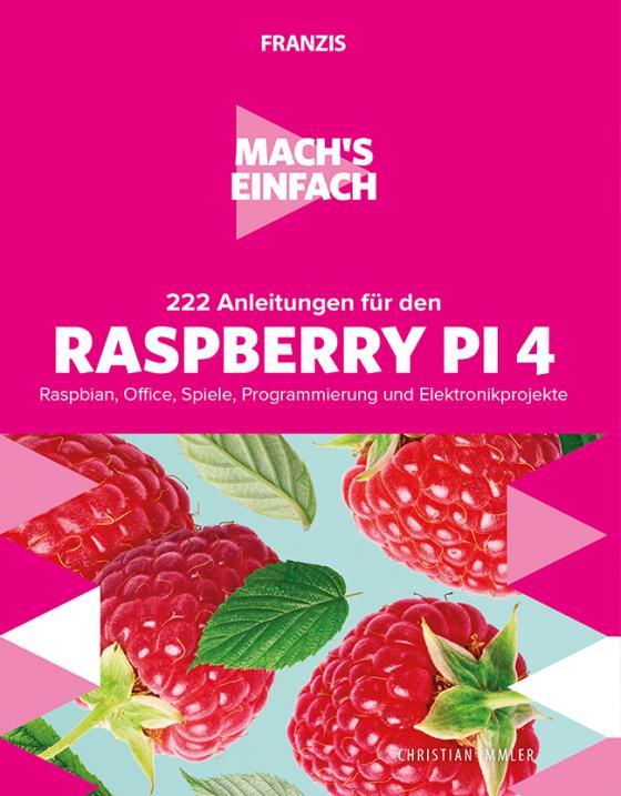 Cover-Bild Mach's einfach:222 Anleitungen für den Raspberry Pi 4